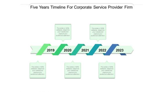 Five Years Timeline For Corporate Service Provider Firm Ppt PowerPoint Presentation Ideas Files PDF