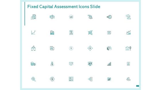 Fixed Capital Assessment Icons Slide Growth Ppt PowerPoint Presentation Portfolio Deck