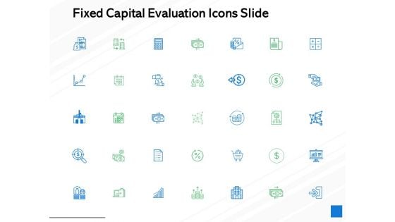 Fixed Capital Evaluation Icons Slide Financial Growth Ppt PowerPoint Presentation Summary Outfit