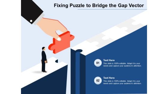 Fixing Puzzle To Bridge The Gap Vector Ppt PowerPoint Presentation File Styles PDF