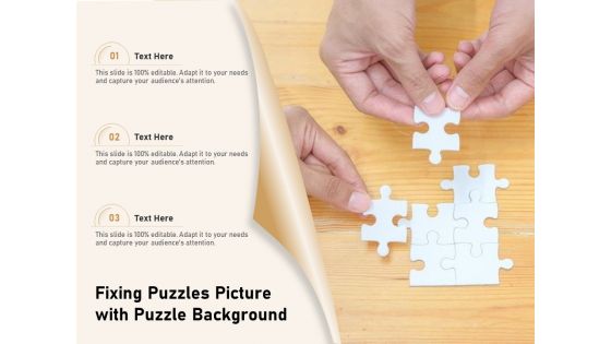 Fixing Puzzles Picture With Puzzle Background Ppt PowerPoint Presentation Gallery Infographics PDF