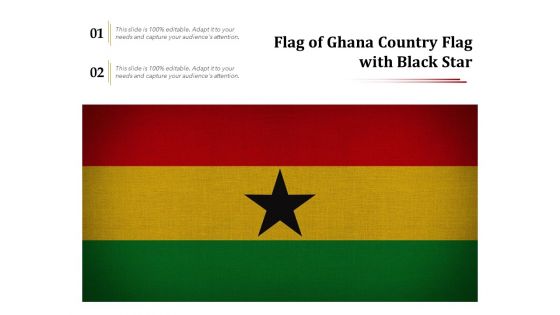 Flag Of Ghana Country Flag With Black Star Ppt PowerPoint Presentation Model Topics PDF