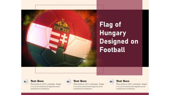 Flag Of Hungary Designed On Football Ppt PowerPoint Presentation File Inspiration PDF
