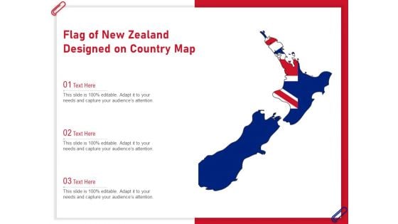 Flag Of New Zealand Designed On Country Map Ppt PowerPoint Presentation Styles Topics PDF