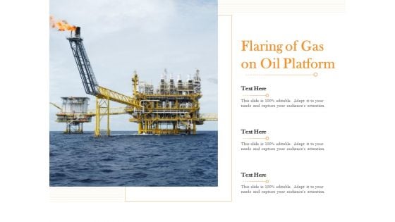 Flaring Of Gas On Oil Platform Ppt PowerPoint Presentation Pictures Visuals