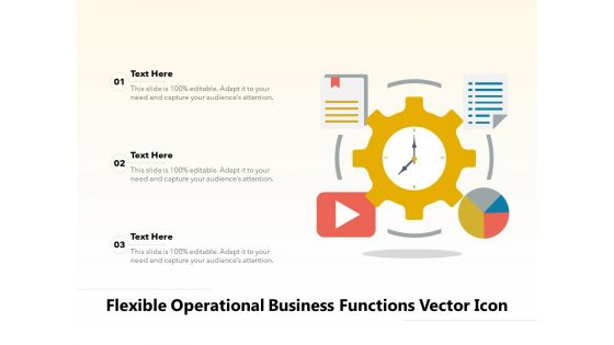 Flexible Operational Business Functions Vector Icon Ppt PowerPoint Presentation Portfolio Icons PDF