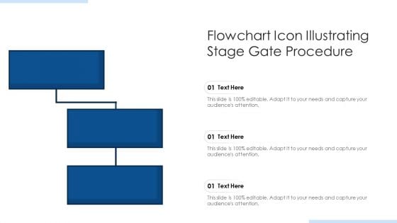 Flowchart Icon Illustrating Stage Gate Procedure Ppt PowerPoint Presentation Icon Deck PDF