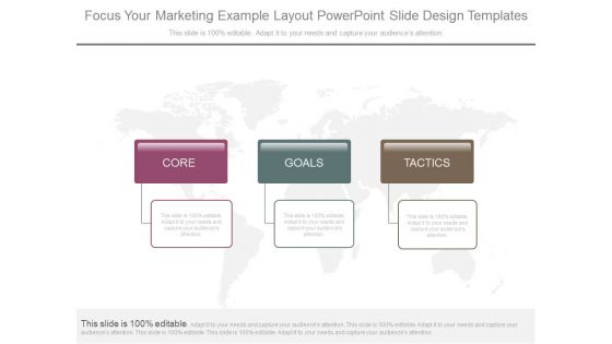 Focus Your Marketing Example Layout Powerpoint Slide Design Templates