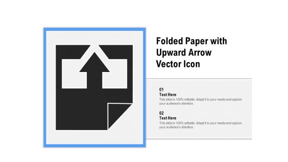 Folded Paper With Upward Arrow Vector Icon Ppt PowerPoint Presentation Professional Backgrounds PDF