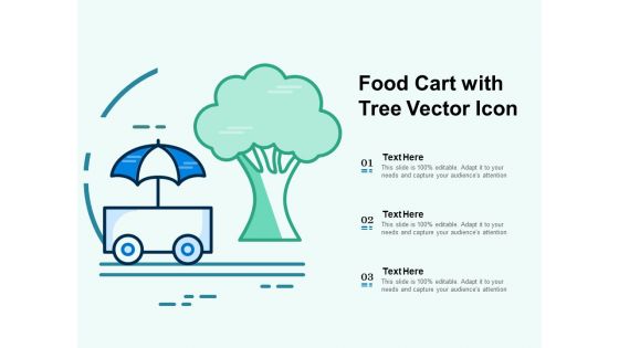 Food Cart With Tree Vector Icon Ppt PowerPoint Presentation Portfolio Graphics Example PDF