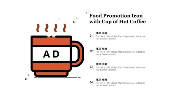Food Promotion Icon With Cup Of Hot Coffee Ppt PowerPoint Presentation File Infographic Template PDF