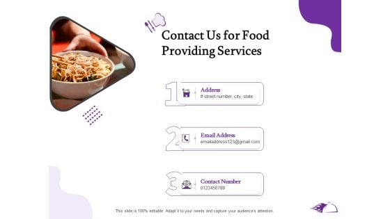 Food Providing Services Contact Us For Food Providing Services Ppt PowerPoint Presentation Layouts Aids PDF