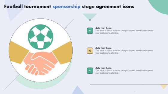 Football Tournament Sponsorship Stage Agreement Icons Inspiration PDF