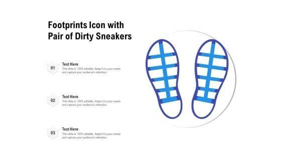 Footprints Icon With Pair Of Dirty Sneakers Ppt PowerPoint Presentation Professional Ideas PDF