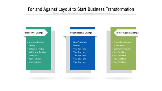 For And Against Layout To Start Business Transformation Ppt PowerPoint Presentation File Vector PDF