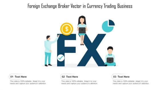 Foreign Exchange Broker Vector In Currency Trading Business Ppt PowerPoint Presentation File Graphics Example PDF