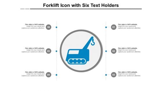 Forklift Icon With Six Text Holders Ppt PowerPoint Presentation Model Picture PDF