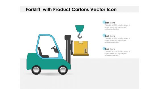 Forklift With Product Cartons Vector Icon Ppt PowerPoint Presentation Icon Diagrams PDF