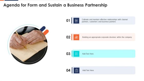 Form And Sustain A Business Partnership Agenda For Form And Sustain Ppt File Deck PDF Form And Sustain A Business Partnership Agenda For Form And Sustain Ppt File Deck PDF
