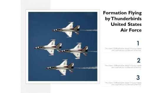 Formation Flying By Thunderbirds United States Air Force Ppt PowerPoint Presentation Gallery Templates PDF