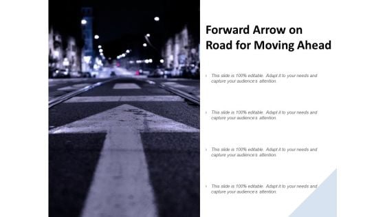 Forward Arrow On Road For Moving Ahead Ppt PowerPoint Presentation Slides Model