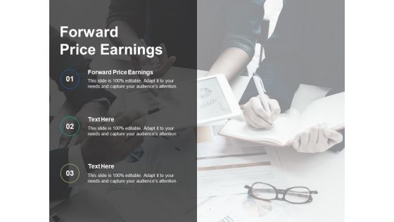 Forward Price Earnings Ppt PowerPoint Presentation Infographics Show Cpb