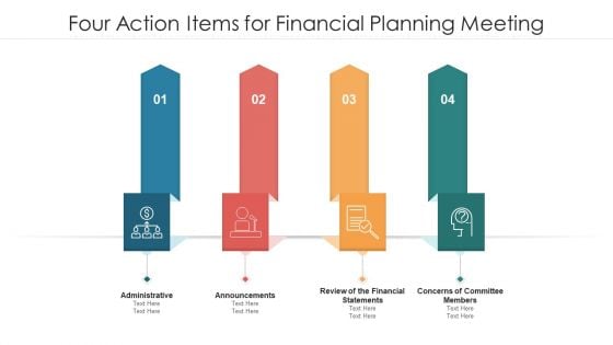 Four Action Items For Financial Planning Meeting Ppt PowerPoint Presentation Icon Background Images PDF