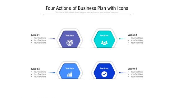 Four Actions Of Business Plan With Icons Ppt PowerPoint Presentation Slides Graphics Design