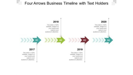 Four Arrows Business Timeline With Text Holders Ppt PowerPoint Presentation Model Graphics Template