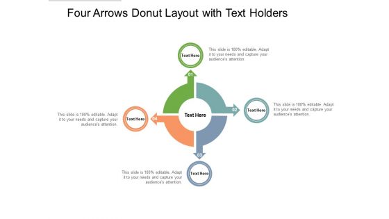 Four Arrows Donut Layout With Text Holders Ppt PowerPoint Presentation Outline Themes