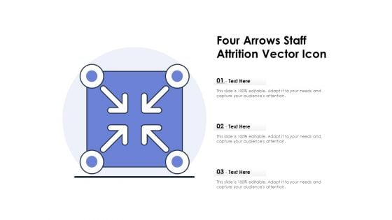 Four Arrows Staff Attrition Vector Icon Ppt PowerPoint Presentation Gallery Grid PDF