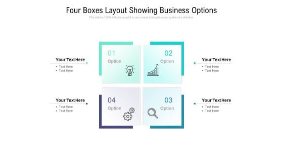 Four Boxes Layout Showing Business Options Ppt PowerPoint Presentation Summary Show