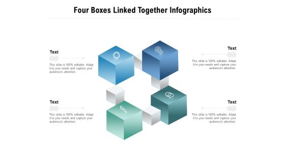 Four Boxes Linked Together Infographics Ppt PowerPoint Presentation Slides Deck PDF