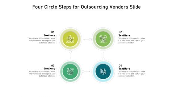 Four Circle Steps For Outsourcing Vendors Slide Ppt PowerPoint Presentation Gallery Samples PDF