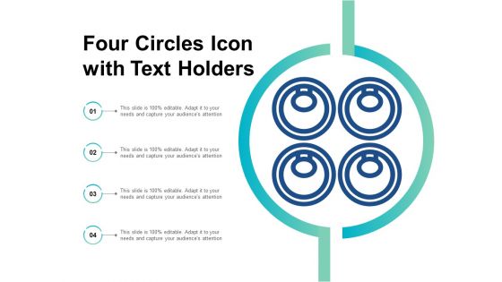 Four Circles Icon With Text Holders Ppt PowerPoint Presentation Layouts Example Topics