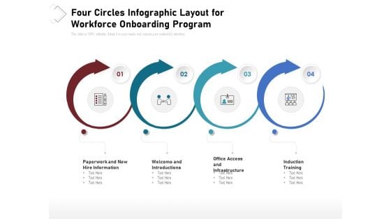 Four Circles Infographic Layout For Workforce Onboarding Program Ppt PowerPoint Presentation Gallery Visual Aids PDF