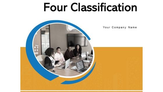 Four Classification Social Responsibilities Communication Objectives Ppt PowerPoint Presentation Complete Deck