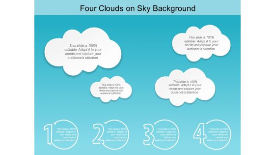 Four Clouds On Sky Background Ppt PowerPoint Presentation Infographic Template Shapes