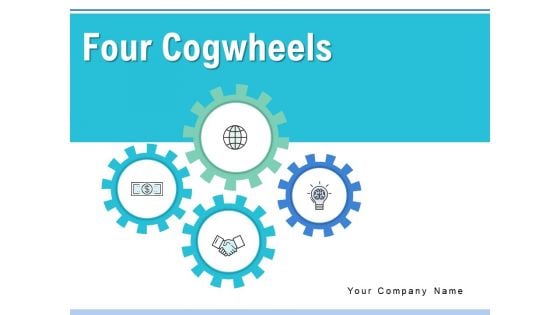 Four Cogwheels Gears Analysis Ppt PowerPoint Presentation Complete Deck