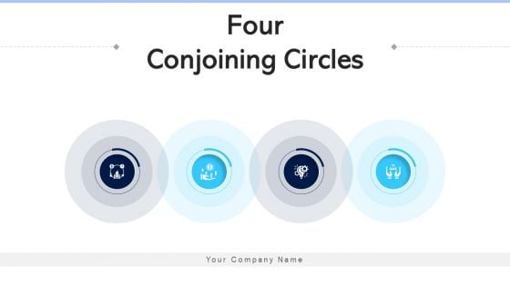 Four Conjoining Circles Training Development Ppt PowerPoint Presentation Complete Deck With Slides