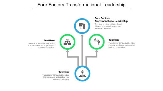 Four Factors Transformational Leadership Ppt PowerPoint Presentation Professional Design Templates Cpb