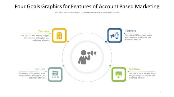 Four Goals Graphics For Features Of Account Based Marketing Ppt PowerPoint Presentation Professional Pictures PDF