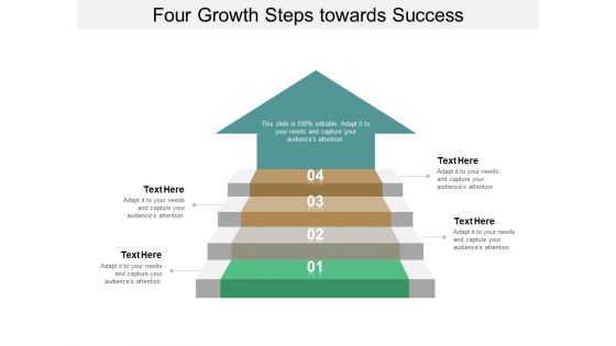 Four Growth Steps Towards Success Ppt PowerPoint Presentation Inspiration Layouts
