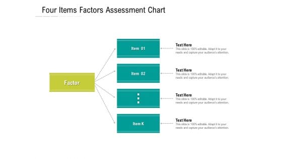 Four Items Factors Assessment Chart Ppt PowerPoint Presentation File Graphic Tips PDF