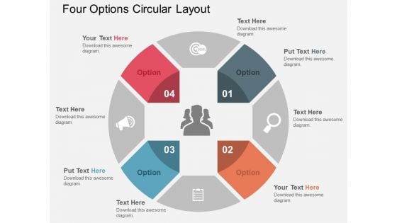 Four Options Circular Layout Powerpoint Templates