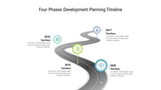 Four Phases Development Planning Timeline Ppt PowerPoint Presentation Summary Design Ideas