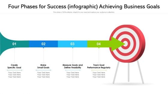 Four Phases For Success Infographic Achieving Business Goals Ppt PowerPoint Presentation File Slides PDF