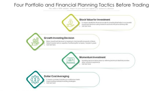 Four Portfolio And Financial Planning Tactics Before Trading Ppt PowerPoint Presentation File Graphics Example PDF