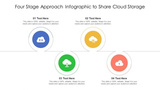 Four Stage Approach Infographic To Share Cloud Storage Ppt PowerPoint Presentation Gallery Graphics Design PDF