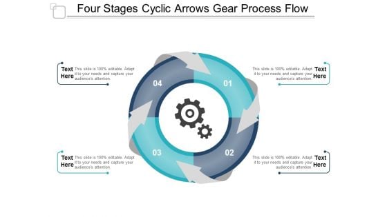 Four Stages Cyclic Arrows Gear Process Flow Ppt Powerpoint Presentation Slides Ideas